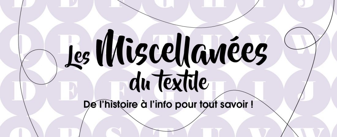 Dossier « Miscellanées du textile »!