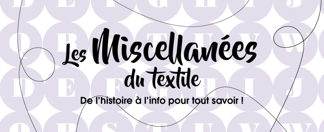 Dossier “Miscellanées du textile”!